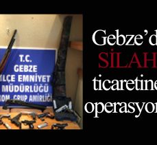 Gebze’de silah ticaretine operasyon!