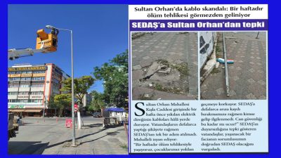 Gazetemizin önceki günkü sayısında “Sultan Orhan’da kablo skandalı: Bir haftadır