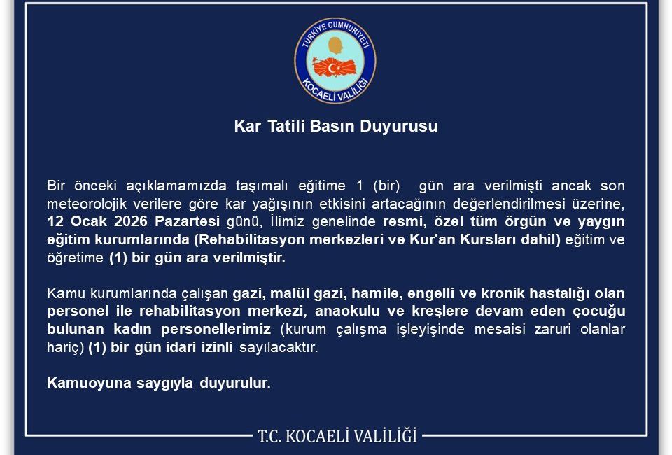 Kocaeli Valiliği 12 Ocak 2026 günü okulların tatil olduğunu açıkladı.