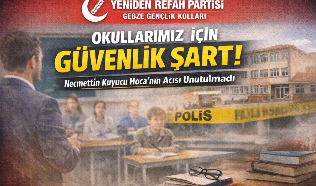 YRP Gebze Gençlik Kolları Başkanlığı son günlerde okullarda meydana gelen