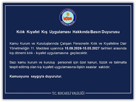Kocaeli Valiliği bölgemizdeki tüm resmi kurum ve kuruluşlarda personelin kış