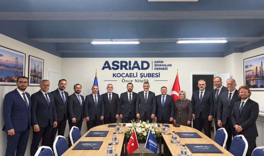 Asrın İş İnsanları Derneği (ASRİAD) Kocaeli Şubesi, yeni yönetim merkeziyle